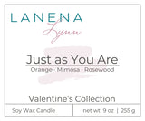 Just as You Are  |  All Natural Soy Wax Candle